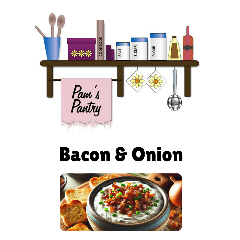 Pams Pantry Dips & Spreads Bacon and Onion Dip