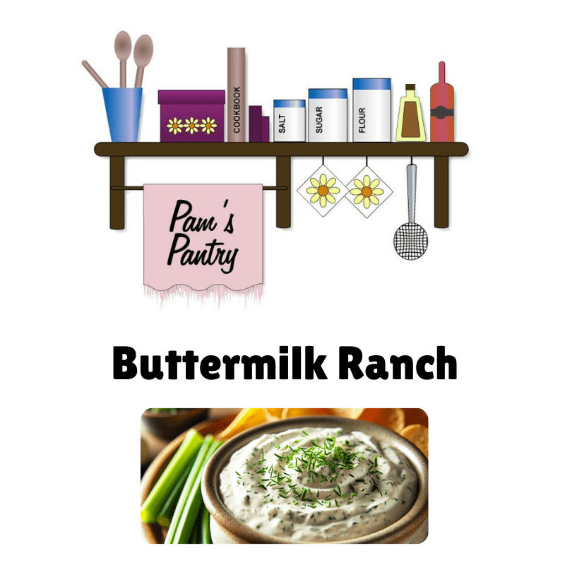 Pams Pantry Dips & Spreads Buttermilk Ranch Dip